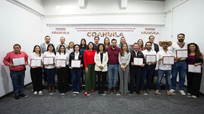 Morena define a sus coordinadores rumbo a las elecciones de Coahuila en 2026