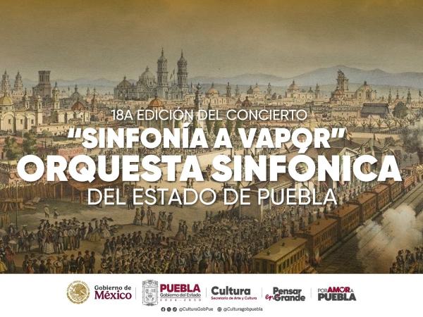 Invitan al concierto Sinfonía a Vapor con la Orquesta Sinfónica de Puebla