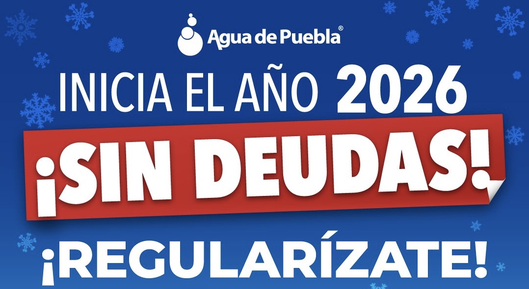 Última llamada: concluye programa de descuentos del 50% en adeudos de agua en Puebla