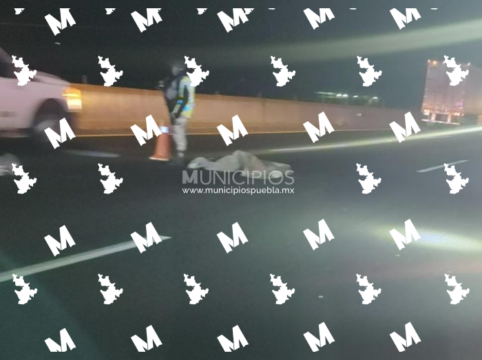 Hombre muere al intentar cruzar la México-Puebla a la altura de Texmelucan