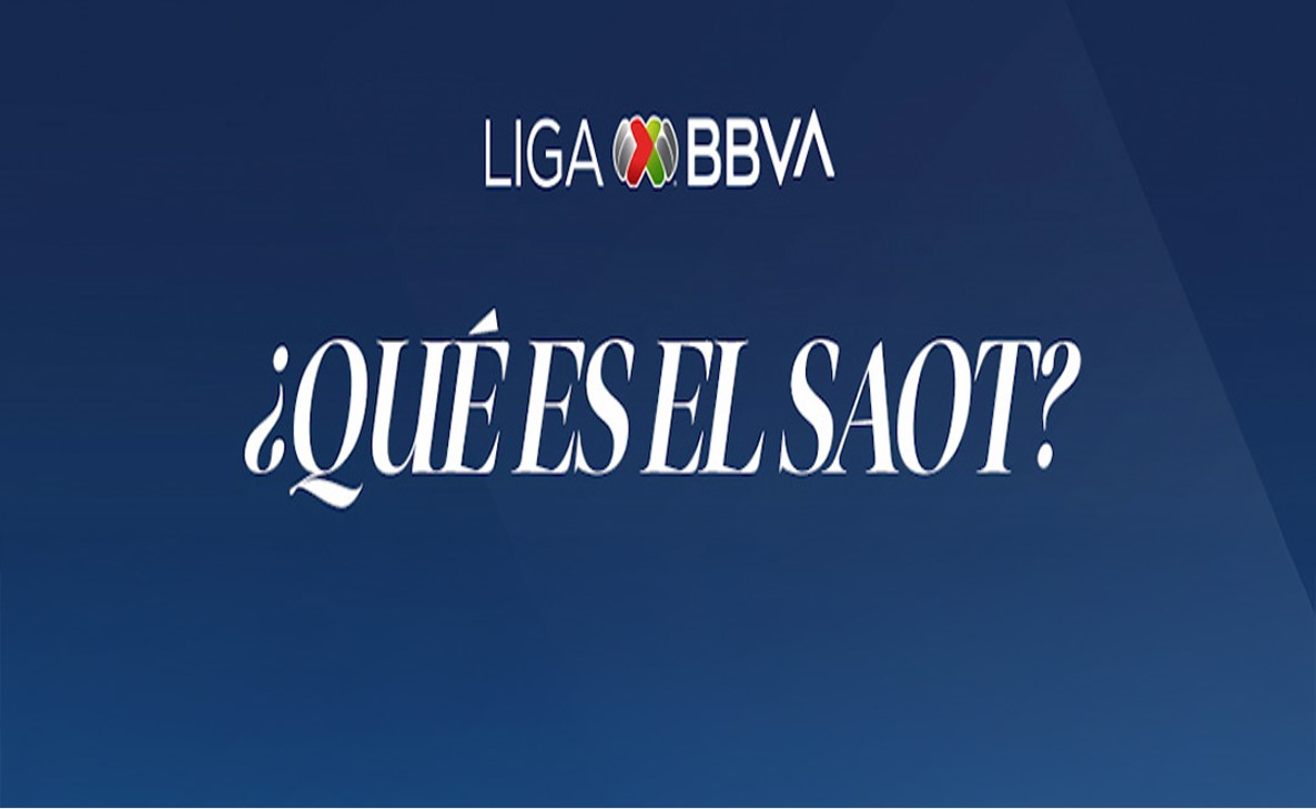 La Liga BBVA MX anuncia la llegada del SAOT