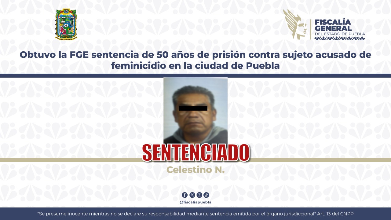 Le dan 50 años de prisión a Celestino por estrangular a su pareja en hotel de Puebla