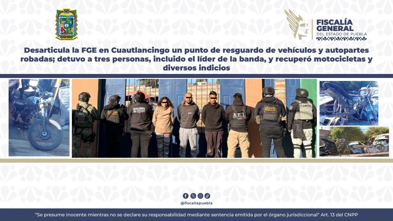 Desarticula FGE en Cuautlancingo punto de resguardo de vehículos y autopartes robadas