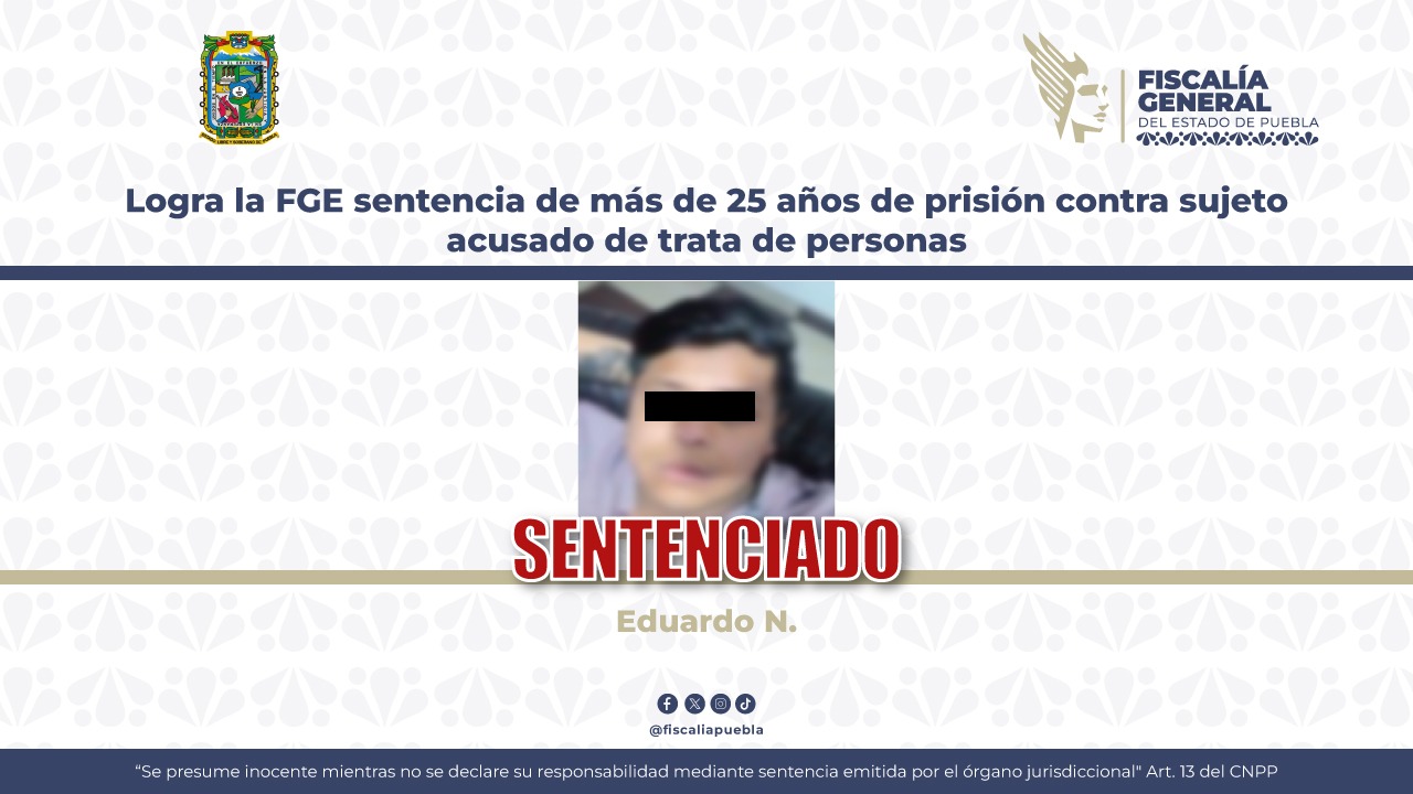 Le dan 25 años de prisión a Eduardo por prostituir a su pareja en Ocoyucan