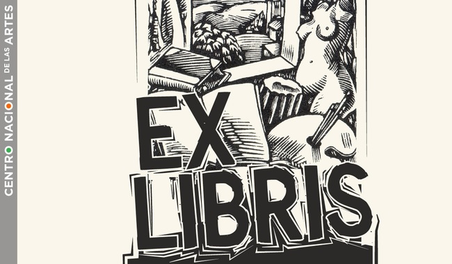 El Centro Nacional de las Artes presenta la muestra colectiva Ex-Libris