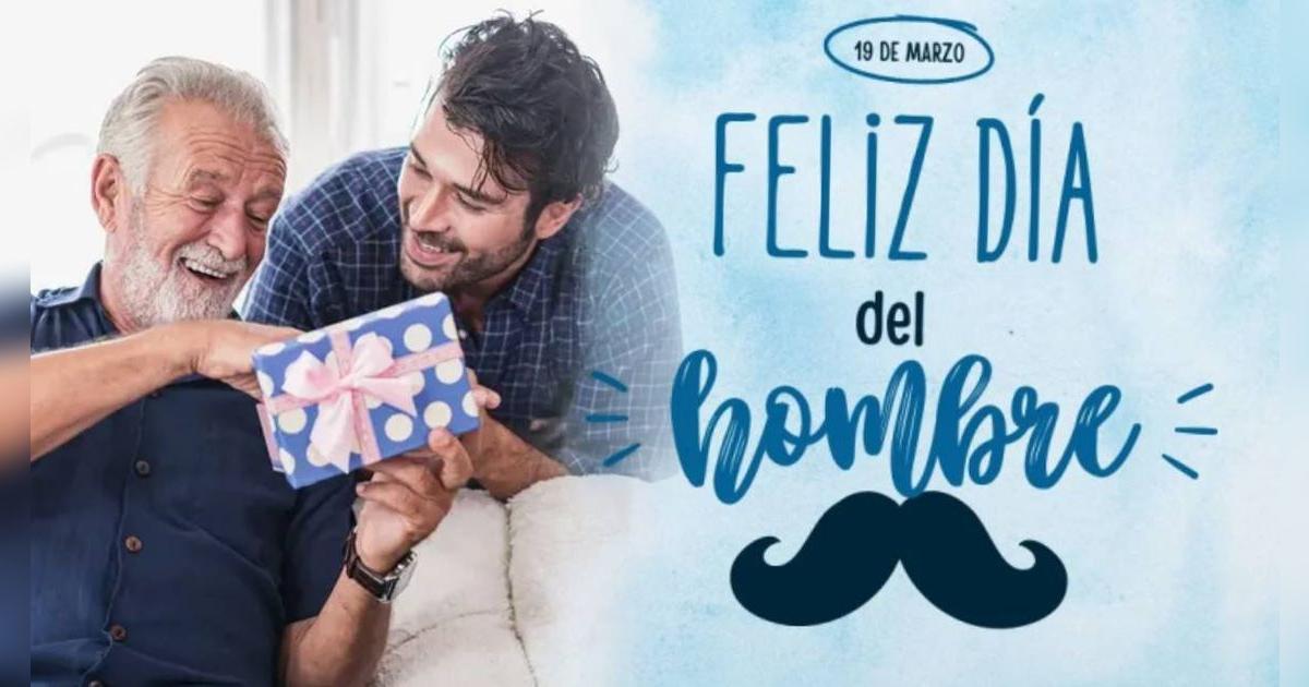 Día del Hombre: por qué se conmemora el 19 de marzo en México