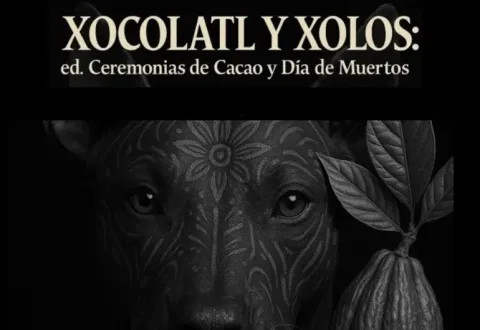 "Xocolatl y Xolos" el cacao y el xolo convergen como elementos complementarios y profundamente simbólicos.