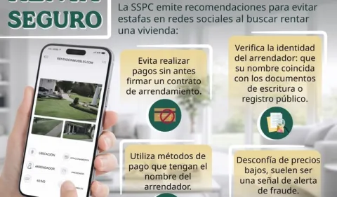 La SSPC emite recomendaciones para evitar estafas de anuncios en renta de inmuebles en redes sociales.